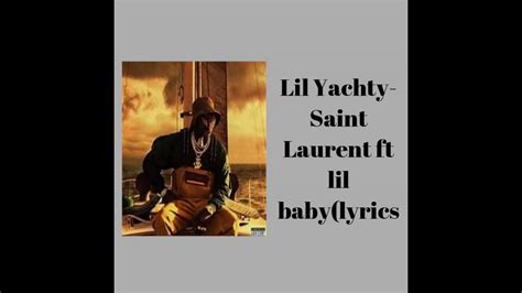 lil yachty saint laurent ysl lyrics|saintlaurentysl music video.